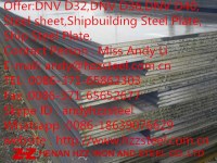 Offer:DNV D32,DNV D36,DNV D40,Steel sheet,Shipbuilding Steel Plate,Ship Steel Plate.