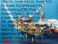Offer:GL Grade A32,GL Grade D32,GL Grade E32,GL Grade F32,Shipbuilding Steel Plate