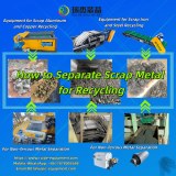 How to Separate Scrap Metal for Recycling: Key Equipment and Reasons